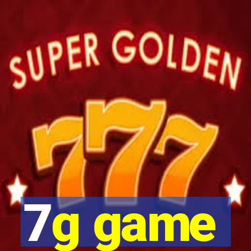 7g game